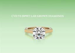 What Is The Difference Between CVD and HPHT Diamonds?